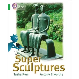 Super Sculptures