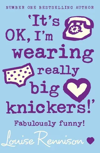 ‘It’s OK, I’m wearing really big knickers!’
