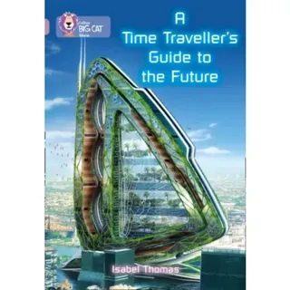A Time-Traveller's Guide to the Future
