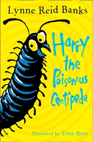 Harry the poisonous centipede - a story to make you squirm