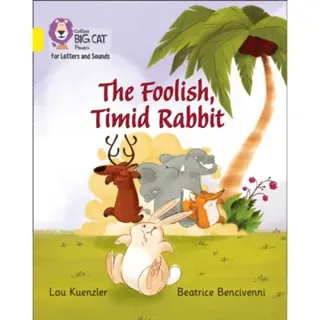 The Foolish, Timid Rabbit