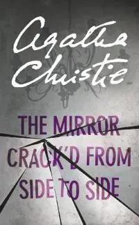 Mirror Crack'd From Side to Side