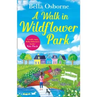 A Walk in Wildflower Park