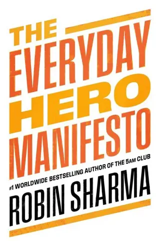 The Everyday Hero Manifesto