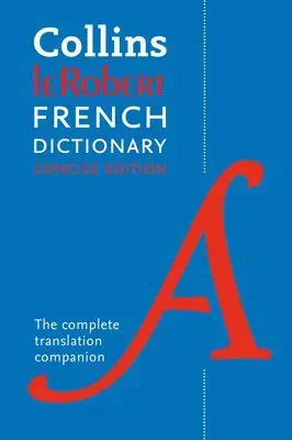 Collins Dictionaries: Collins Robert French Concise Dictiona