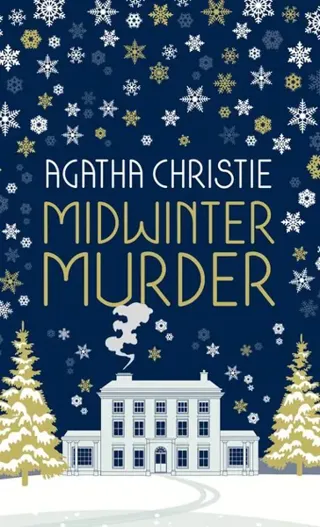 MIDWINTER MURDER: Fireside Mysteries from the Queen of Crime
