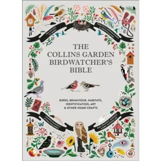 The Collins Garden Birdwatcher’s Bible