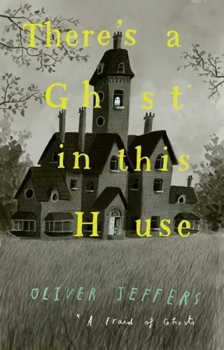 There's a Ghost in this House