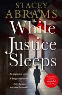 While Justice Sleeps