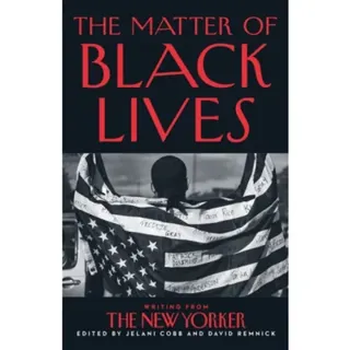 The Matter of Black Lives
