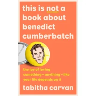 This is Not a Book About Benedict Cumberbatch