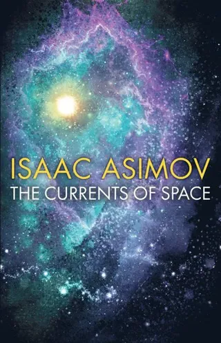 The Currents of Space