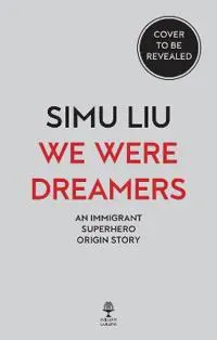 We Were Dreamers