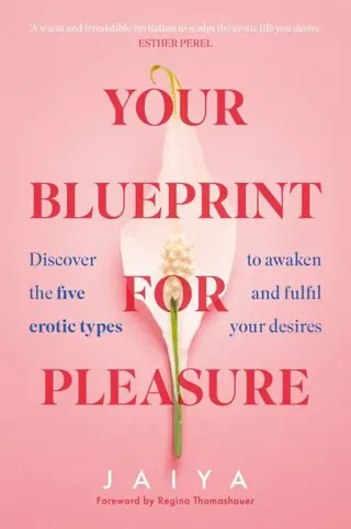 Your Blueprint for Pleasure
