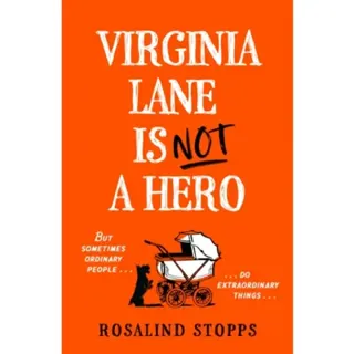 Virginia Lane is Not a Hero