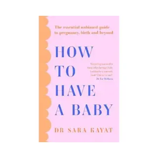 How to Have a Baby