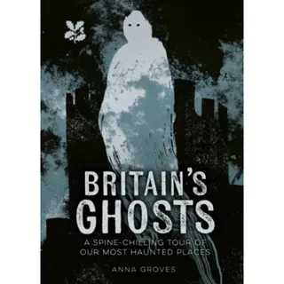 Britain’s Ghosts