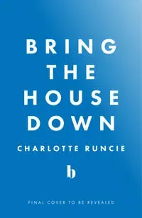Bring the House Down