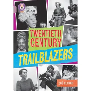 Twentieth Century Trailblazers