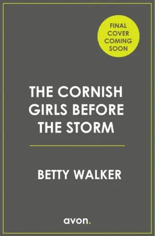 The Cornish Girls Before the Storm