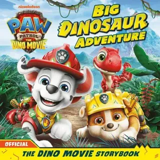 PAW Patrol: The Dino Movie Storybook - Big Dinosaur Adventure