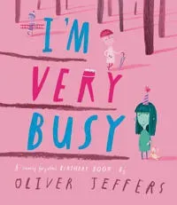 I’m Very Busy