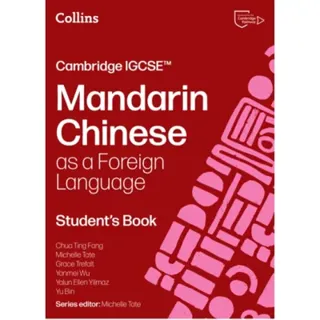 Cambridge IGCSETM Mandarin Chinese as a Foreign Language Student's Book