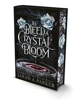 To Bleed a Crystal Bloom