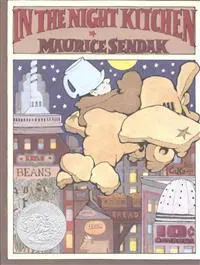 In the Night Kitchen: A Caldecott Honor Award Winner