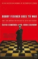 Bobby Fischer Goes to War