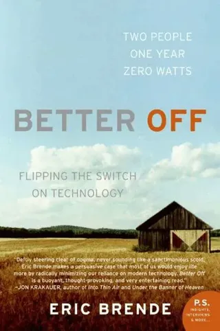 Better Off: Flipping The Switch On Technology