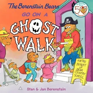 Berenstain Bears Go on a Ghost Walk