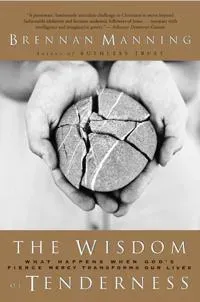 Wisdom Of Tenderness