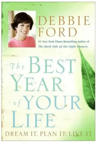 Best Year Of Your Life: Dream It, Plan It, Live It