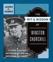 Wit and Wisdom of Winston Churchill