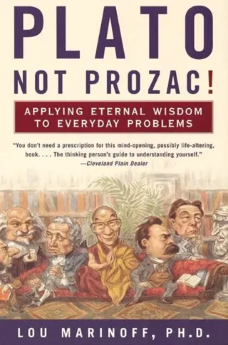 Plato, Not Prozac!