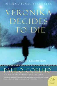 Veronika Decides to Die: A Novel of Redemption