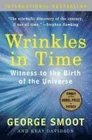 Wrinkles in Time: Witness to the Birth of the Universe