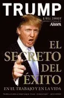 El Secreto del Éxito: En El Trabajo Y En La Vida