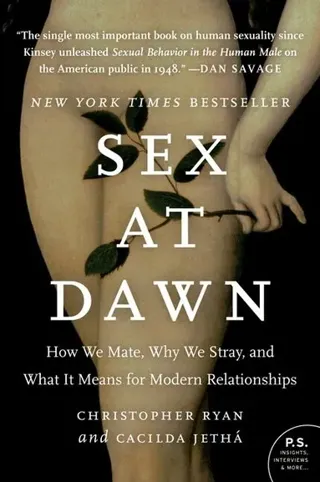 Sex at dawn - how we mate, why we stray, and what it means for modern relat