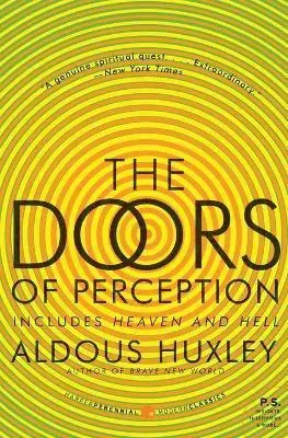 THE DOORS OF PERCEPTION AND HEAVEN AND HELL
