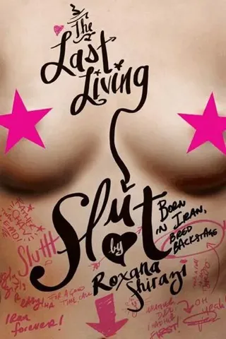 Last Living Slut: Born in Iran, Bred Backstage