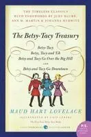 The Betsy-Tacy Treasury: The First Four Betsy-Tacy Books