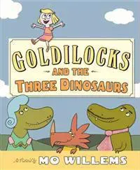 Goldilocks and the Three Dinosaurs