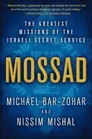 Mossad: The Greatest Missions of the Israeli Secret Service