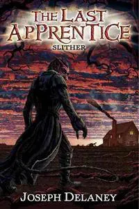 The Last Apprentice: Slither (Book 11)