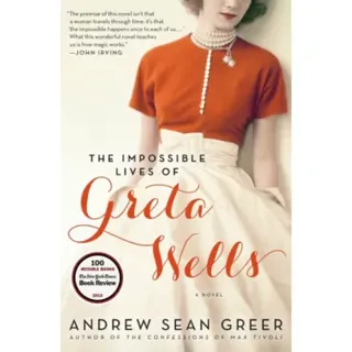 Impossible Lives of Greta Wells