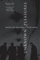 Unknown Pleasures: Inside Joy Division