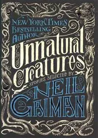 Unnatural Creatures