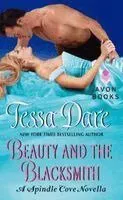 Beauty and the Blacksmith: A Spindle Cove Novella